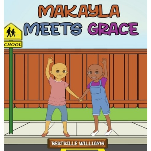(영문도서) Makayla Meets Grace Hardcover, Pen2pad Ink, English, 9781639600151