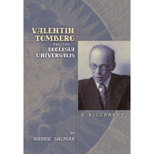 (영문도서) Valentin Tomberg and the Ecclesia Universalis: A Biography Hardcover, Angelico Press, English, 9781621388722