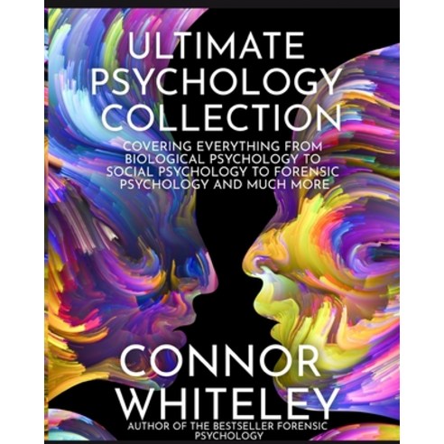 (영문도서) Ultimate Psychology Collection: Covering Everything From Biological Psychology To Social Psyc... Paperback, Cgd Publishing, English, 9781915127167