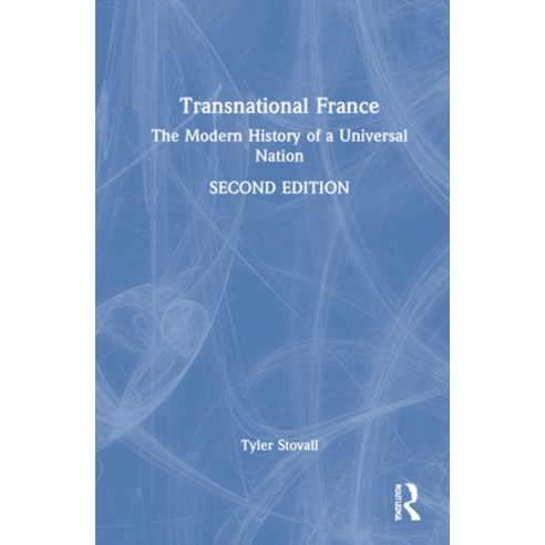 (영문도서) Transnational France: The Modern History of a Universal Nation Hardcover, Routledge, English, 9780367522148