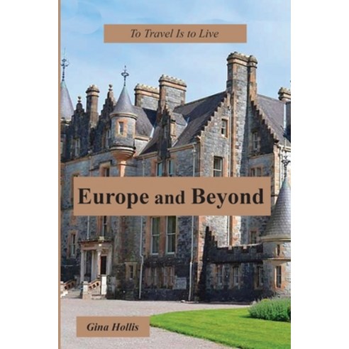 Europe and Beyond Paperback, Independently Published