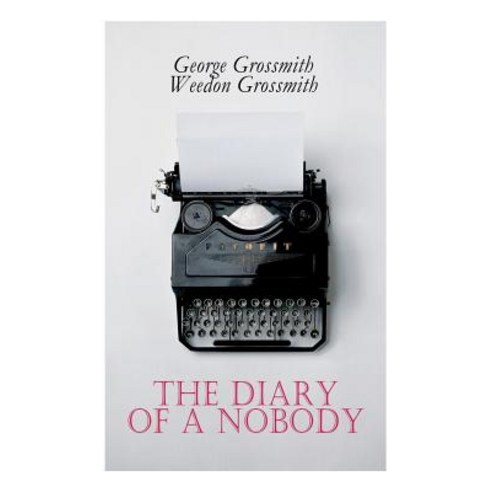 (영문도서) The Diary of a Nobody Paperback, E-Artnow, English, 9788027333400