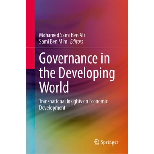 (영문도서) Governance in the Developing World: Transnational Insights on Economic Development Hardcover, Springer, English, 9789819924929