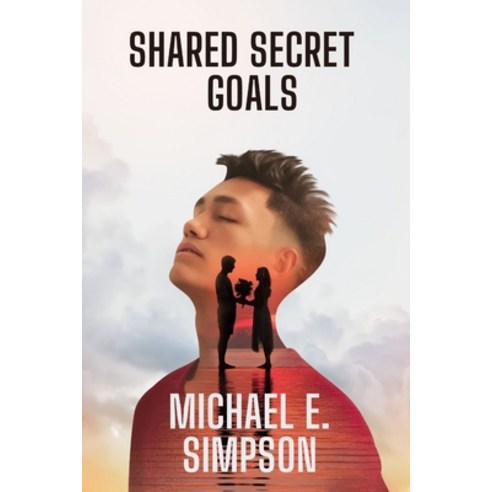 (영문도서) Shared Secret Goals Paperback, Independently Published, English, 9798376722435
