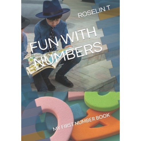 (영문도서) Fun with Numbers: My First Number Book Paperback, Independently Published, English, 9798388881472