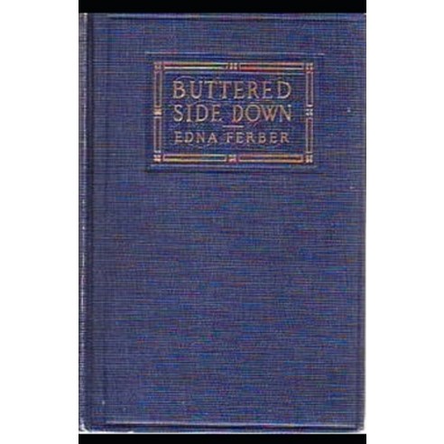 Buttered Side Down annotated Paperback, Independently Published, English, 9798552427994