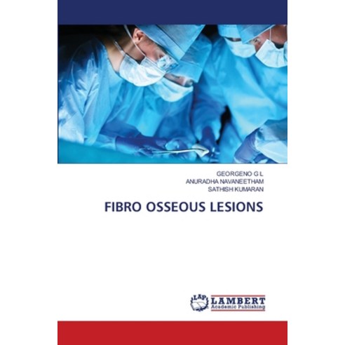 (영문도서) Fibro Osseous Lesions Paperback, LAP Lambert Academic Publis..., English, 9786203465488