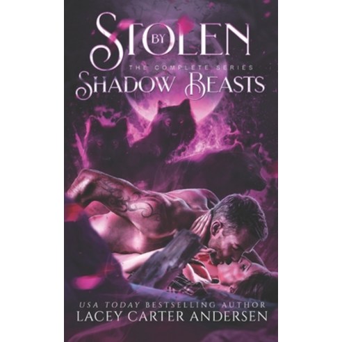 (영문도서) Stolen by Shadow Beasts: The Complete Collection Paperback, Independently Published, English, 9798364351531