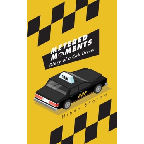 (영문도서) Metered Moments: Diary of a Cab Driver Paperback, FriesenPress, English, 9781038306272
