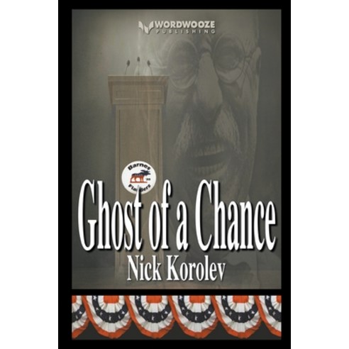 (영문도서) Ghost of a Chance Paperback, Wordwooze Publishing, English, 9798223467229