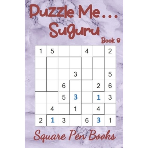 Puzzle Me... Suguru Book 8 Paperback, Square Pen Books, English, 9781925779745