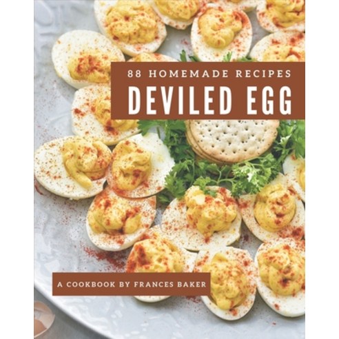 88 Homemade Deviled Egg Recipes: Not Just a Deviled Egg Cookbook! Paperback, Independently Published, English, 9798694301312