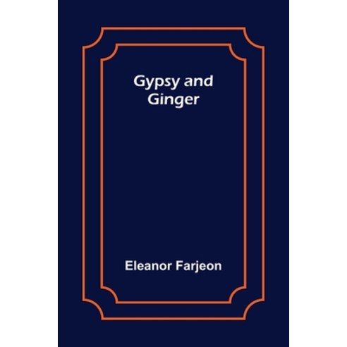 (영문도서) Gypsy and Ginger Paperback, Alpha Edition, English, 9789356375536