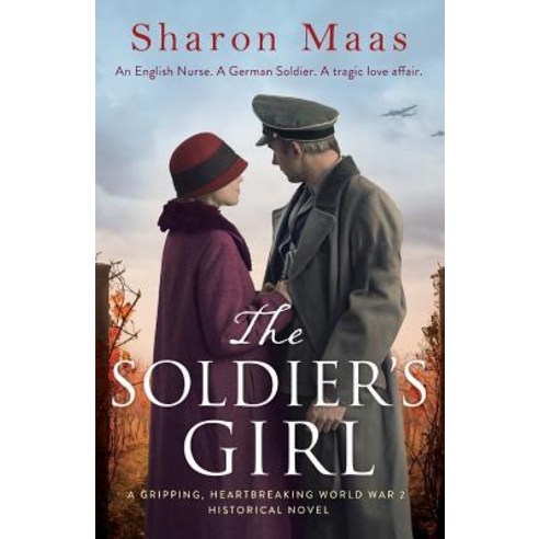 The Soldier''s Girl: A gripping heart-breaking World War 2 historical novel Paperback, Bookouture, English, 9781786816818