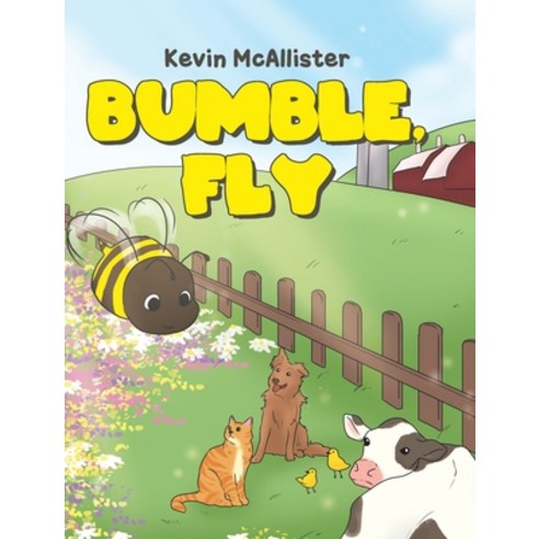 (영문도서) Bumble Fly Hardcover, Christian Faith Publishing,..., English, 9781098000226