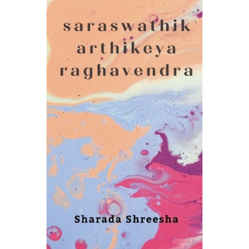 (영문도서) saraswathikarthikeya raghavendra Paperback, Writat, English, 9789357901598