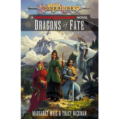 (영문도서) Dragons of Fate: Dragonlance Destinies: Volume 2 Hardcover, Random House Worlds, English, 9781984819383