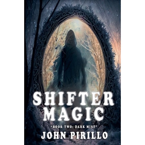 (영문도서) Shifter Magic Book Two: Dark Mist Paperback, John Pirillo, English, 9798224048953