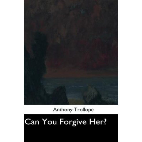 (영문도서) Can You Forgive Her? Paperback, Createspace Independent Pub..., English, 9781545466988