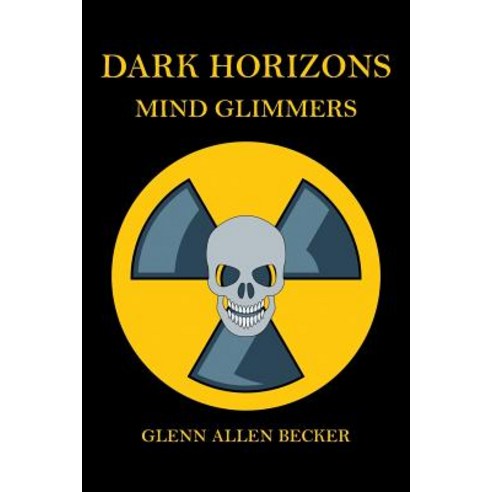 (영문도서) Dark Horizons: Mind Glimmers Paperback, Strategic Book Publishing, English, 9781948858571