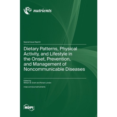 (영문도서) Dietary Patterns Physical Activity and Lifestyle in the Onset Prevention and Management o... Hardcover, Mdpi AG, English, 9783036595504