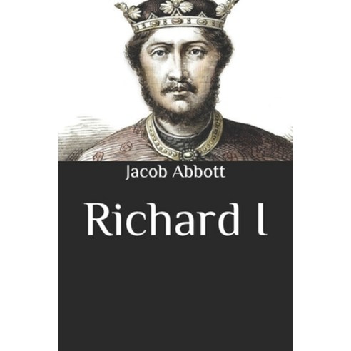 Richard I Paperback, Independently Published, English, 9798683953768