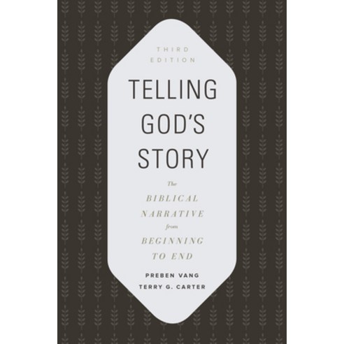 Telling God''s Story: The Biblical Narrative from Beginning to End Paperback, B&H Publishing Group