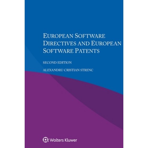(영문도서) European Software Directives and European Software Patents Paperback, Kluwer Law International, English, 9789403546308