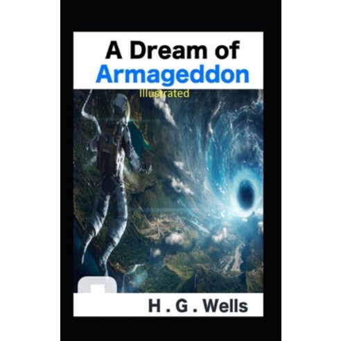 A Dream of Armageddon Illustrated Paperback, Independently Published, English, 9798727183496