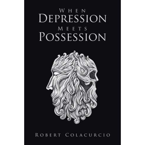 (영문도서) When Depression Meets Possession Paperback, Xlibris Us, English, 9798369404706