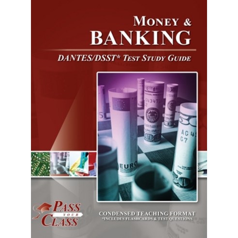 (영문도서) Money and Banking DANTES/DSST Test Study Guide Hardcover, Breely Crush Publishing, English, 9781614337515