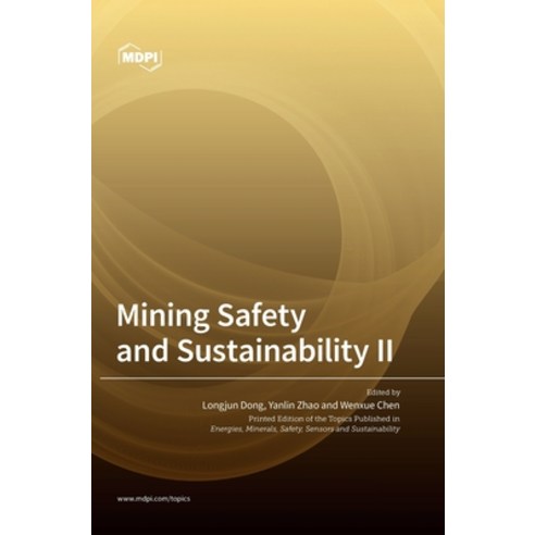 (영문도서) Mining Safety and Sustainability II Hardcover, Mdpi AG, English, 9783036563985