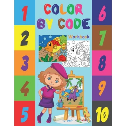 Color by Code Workbook: Color by Numbers for Kids Ages 4-8 - Cute Animals Paperback, Independently Published, English, 9798594051935