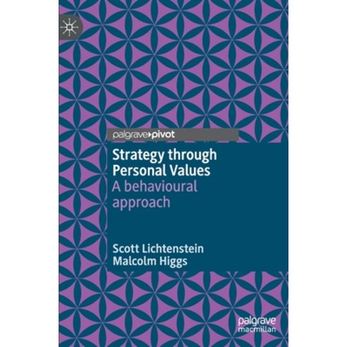 (영문도서) Strategy through Personal Values: A behavioural approach Hardcover, Palgrave MacMillan, English, 9783030882686