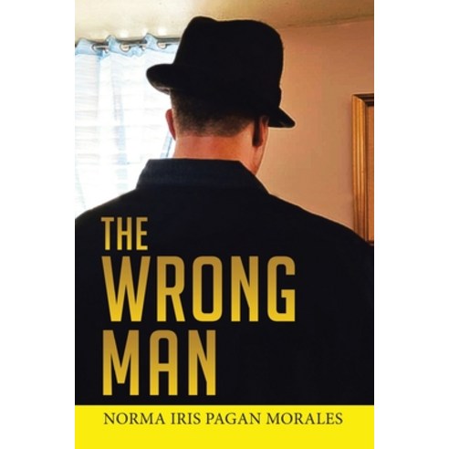 (영문도서) The Wrong Man Paperback, West Point Print and Media LLC, English, 9781959895909