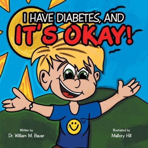 (영문도서) It''s Okay!: I Have Diabetes And Paperback, WestBow Press
