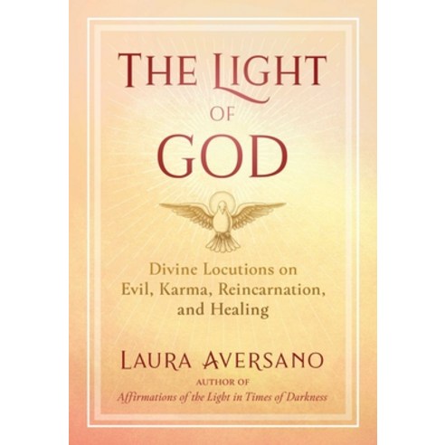 (영문도서) The Light of God: Divine Locutions on Evil Karma Reincarnation and Healing Paperback, Inner Traditions International, English, 9781644112960