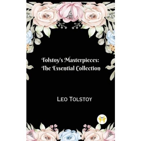 (영문도서) Tolstoy''s Masterpieces: The Essential Collection Hardcover, Happy Hour Books, English, 9788119378975