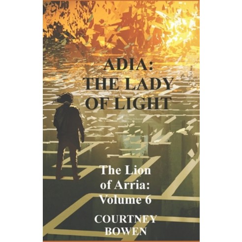 Adia: The Lady of Light Paperback, Independently Published