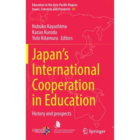 (영문도서) Japan''s International Cooperation in Education: History and Prospects Hardcover, Springer, English, 9789811668142