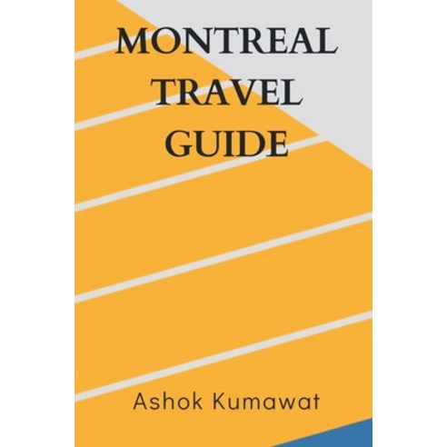 (영문도서) Montreal Travel Guide Paperback, Writat, English, 9789358814743