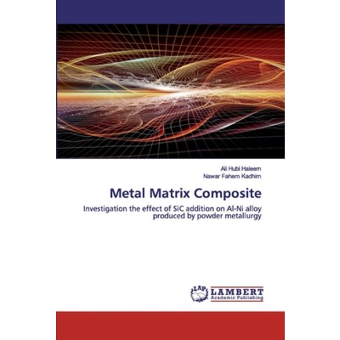Metal Matrix Composite Paperback, LAP Lambert Academic Publishing