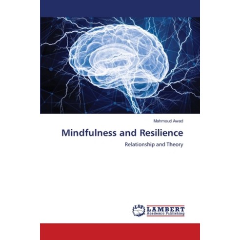 (영문도서) Mindfulness and Resilience Paperback, LAP Lambert Academic Publis..., English, 9786206148128
