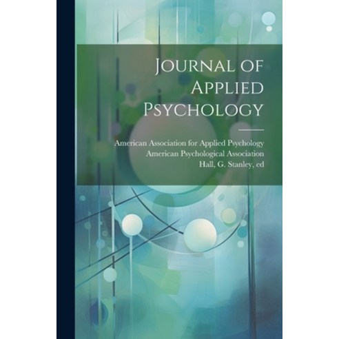 (영문도서) Journal of Applied Psychology Paperback, Legare Street Press, English, 9781021797391