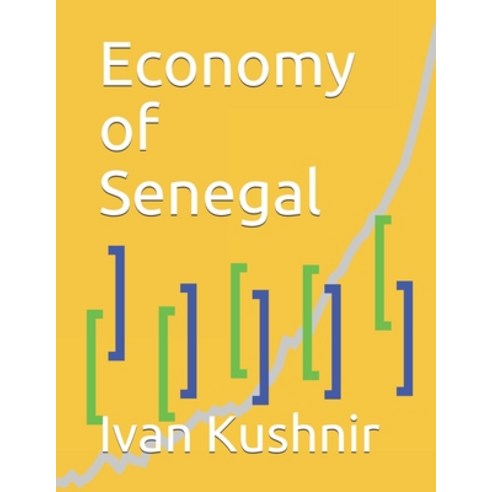 (영문도서) Economy of Senegal Paperback, Independently Published, English, 9781795323659