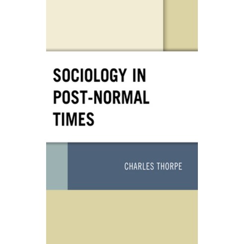 (영문도서) Sociology in Post-Normal Times Paperback, Lexington Books, English, 9781793625991