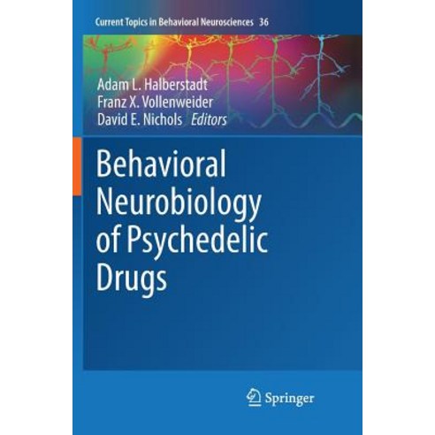 (영문도서) Behavioral Neurobiology of Psychedelic Drugs Paperback, Springer, English, 9783662585634
