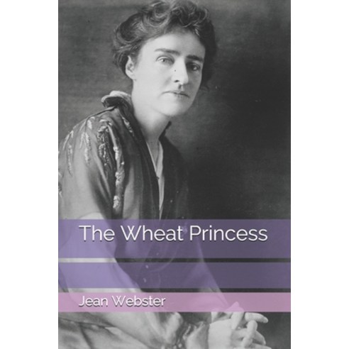 The Wheat Princess Paperback, Independently Published, English, 9798697533307