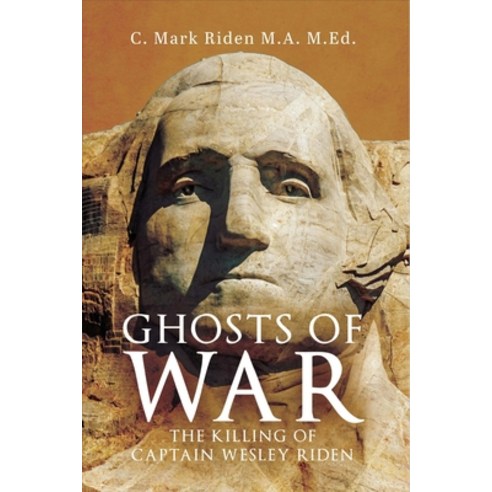 (영문도서) Ghosts of War: The Killing of Captain Wesley Riden Paperback, Gotham Books, English, 9781956349481