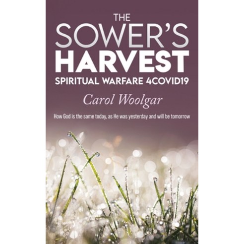 (영문도서) The Sower''s Harvest: Spiritual Warfare 4Covid19: Paperback, Readersmagnet LLC, English, 9781958030943